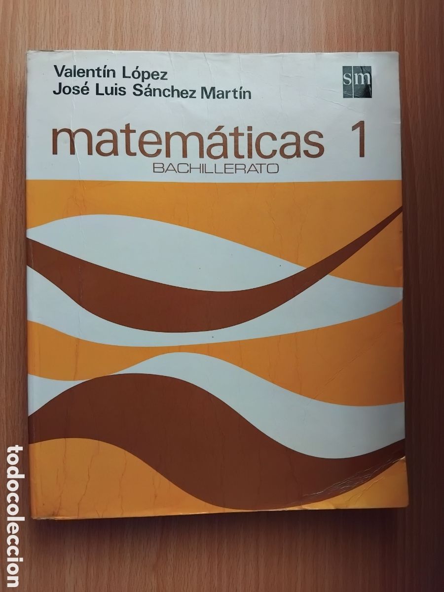 Libros de segunda mano: Matem&aacute;ticas 1 Bachillerato;V.L&oacute;pez/J.L.S&aacute;nchez;SM;1987