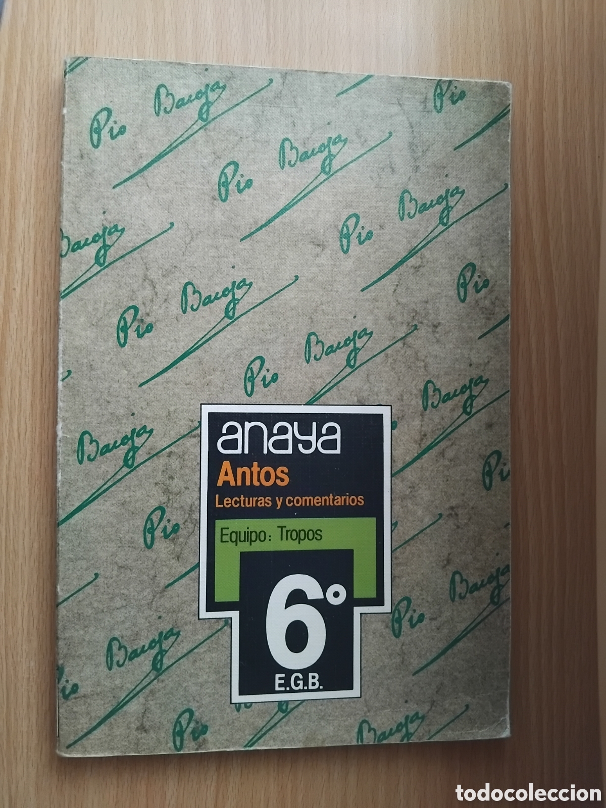Libros de segunda mano: Antos.Lecturas y comentarios 6&ordm; E.G.B.;Equipo Tropos;ANAYA;1984