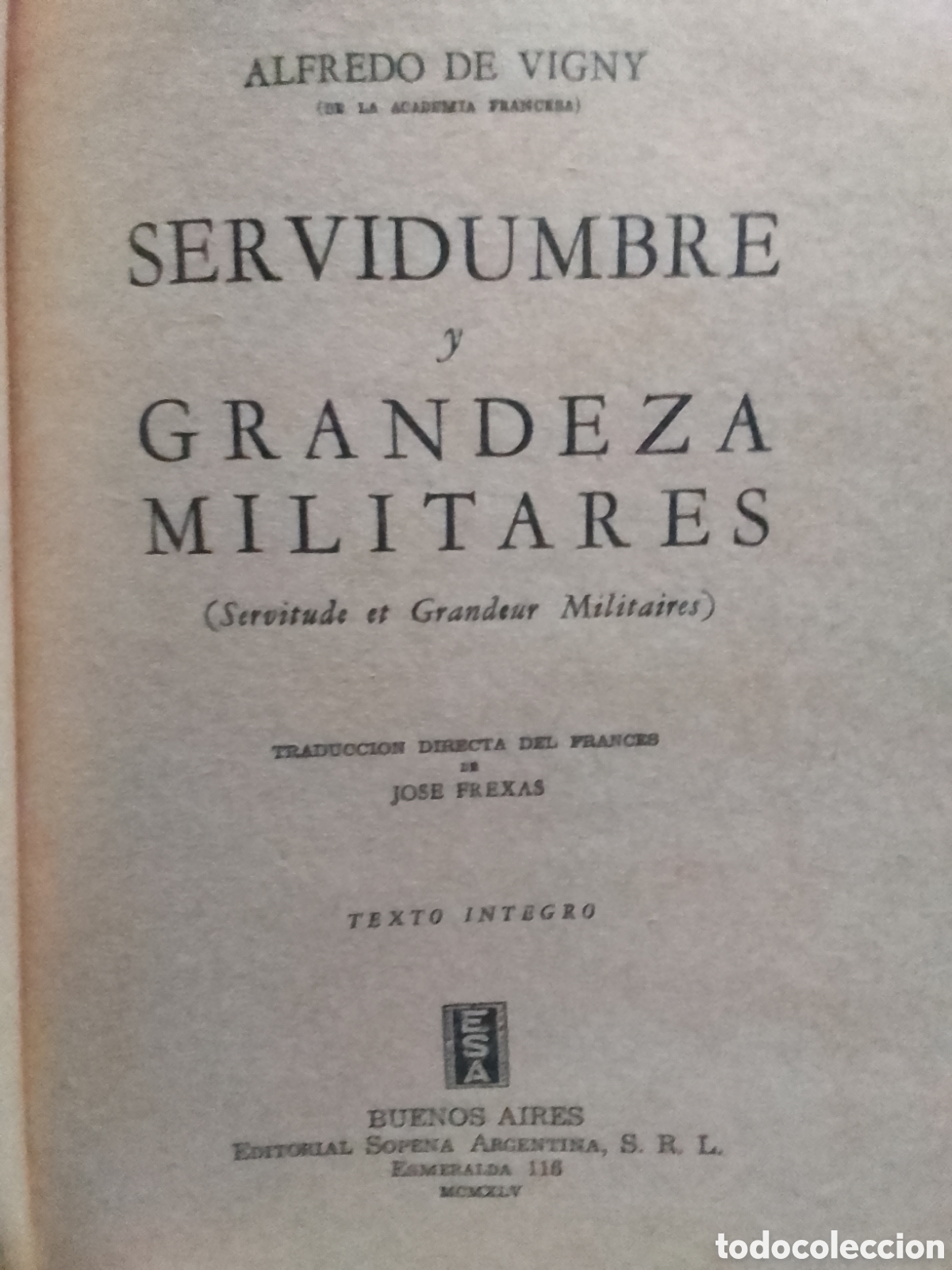 Libros de segunda mano: SERVIDUMBRE y GRANDEZA MILITARES - Foto 2