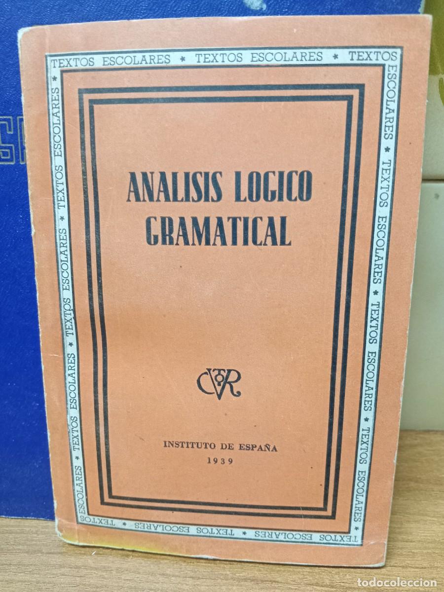 Second hand books: ANALISIS LOGICO GRAMATERIAL - INSTITUTO DE ESPA&Ntilde;A - 1939