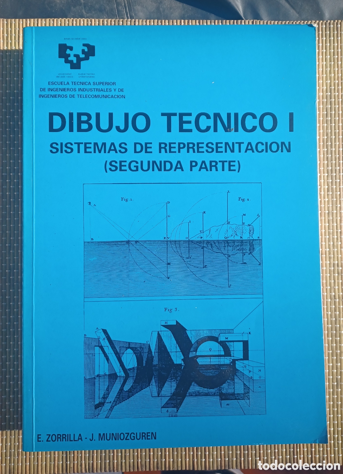 Libros de segunda mano: Escuela ingenieria Bilbao Dibujo Tecnico I. Sistemas de representaci&oacute;n 2&deg;parte