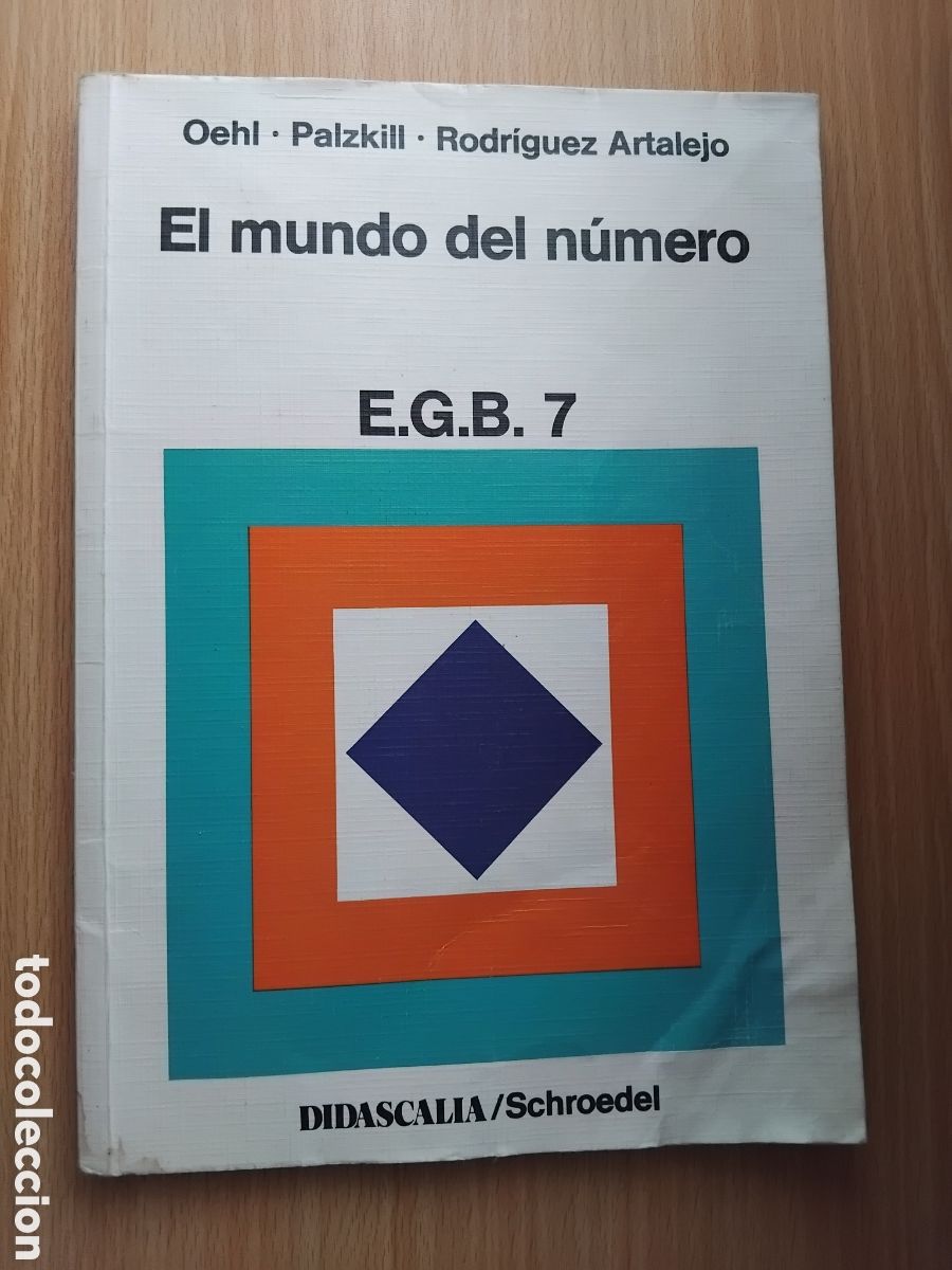 Libros de segunda mano: El mundo del n&uacute;mero E.G.B.7;Oehl/Palzkill/Rodr&iacute;guez Artalejo;Didascalia;1985