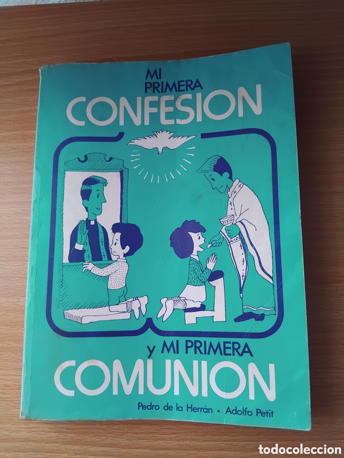 Libros de segunda mano: Mi primera confesi&oacute;n y mi primera comuni&oacute;n;Pedro de la Herr&aacute;n/A.Petit;Magisterio;1981