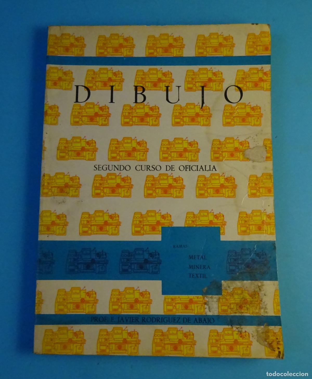 Libros de segunda mano: DIBUJO - SEGUNDO CURSO DE OFICIAL&Iacute;A. F. JAVIER RODRIGUEZ DE ABAJO. ED. VASCO AMERICANA