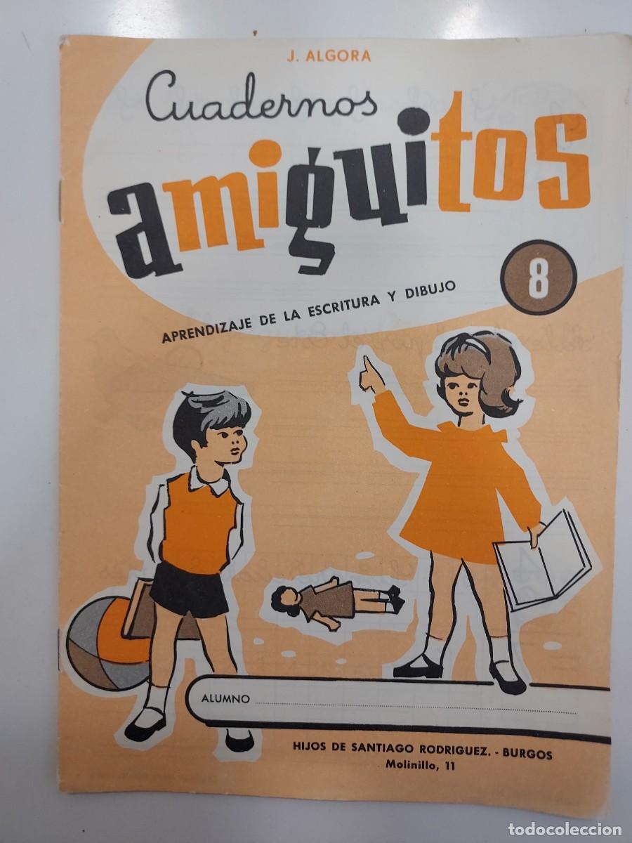 Libros de segunda mano: CUADERNOS AMIGUITOS 8. Aprendizaje de la escritura y dibujo. 1973. Sin usar. J. Algora