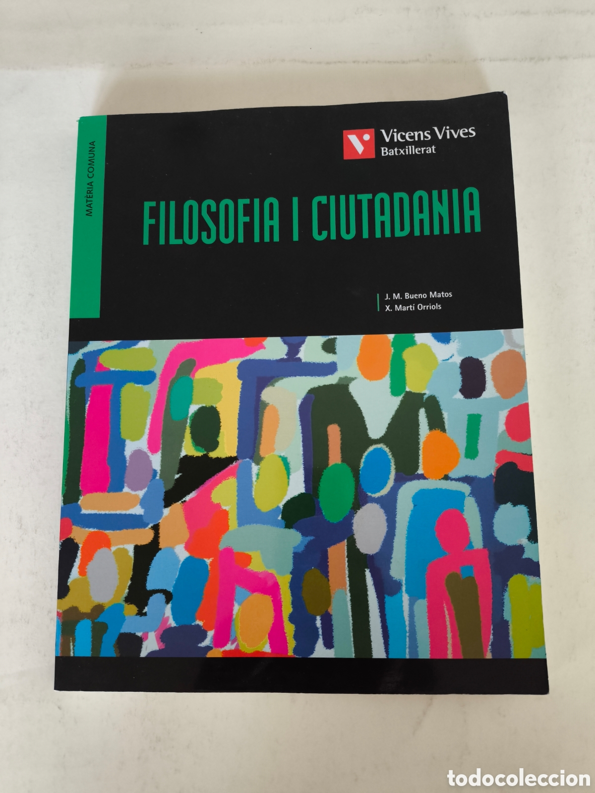 Libros de segunda mano: Filosofia i ciutadania, Batxillerat mat&egrave;ria comuna