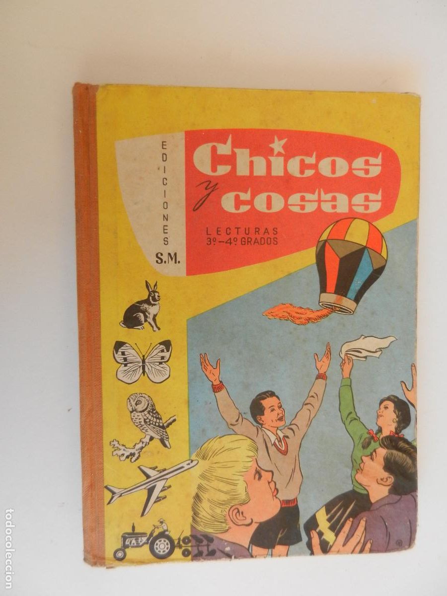 Libros de segunda mano: CHICOS Y COSAS - LECTURAS 3&ordm; Y 4&ordm; GRADOS - EDC SM 1964