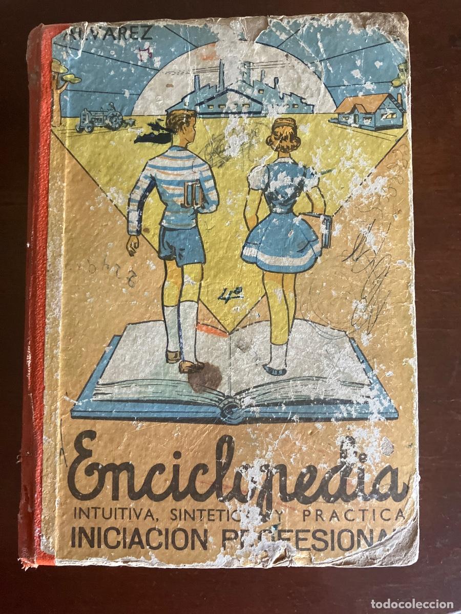 Libros de segunda mano: ENCICLOPEDIA &Aacute;LVAREZ, INICIACI&Oacute;N PROFESIONAL, INTUITIVA, SINT&Eacute;TICA Y PR&Aacute;CTICA ESCUELA