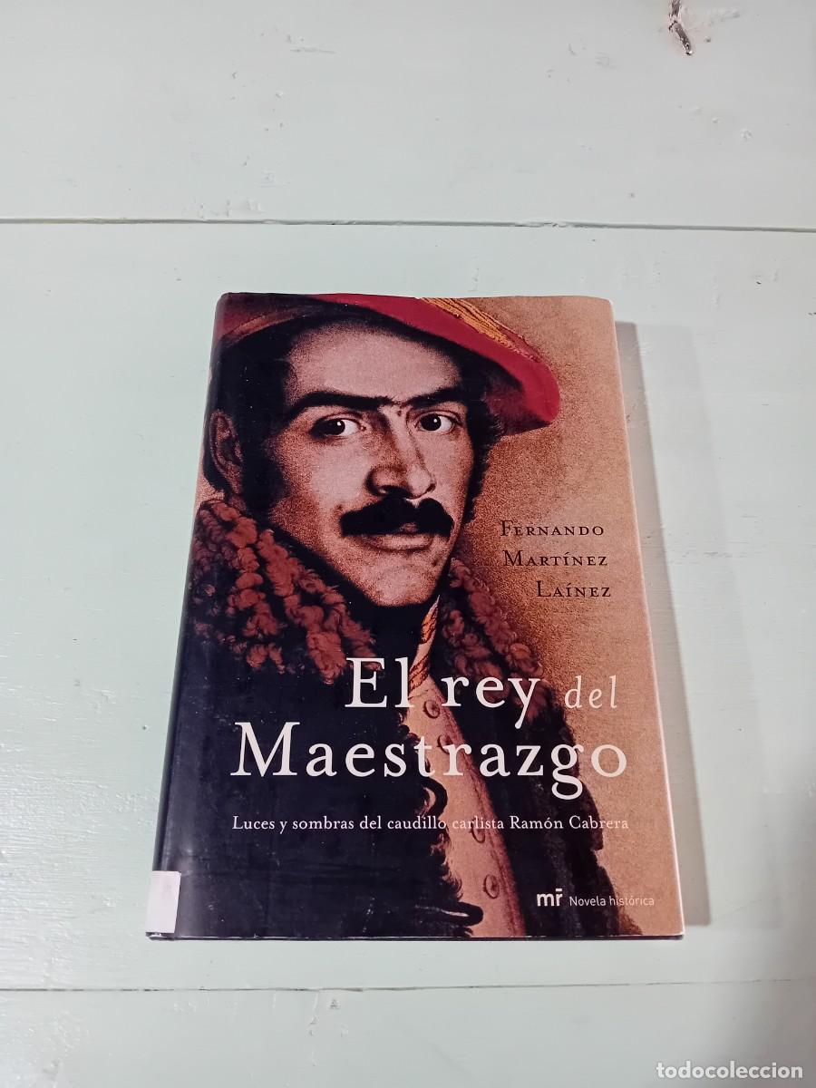 Libros de segunda mano: El rey del Maestrazgo. LIBRO