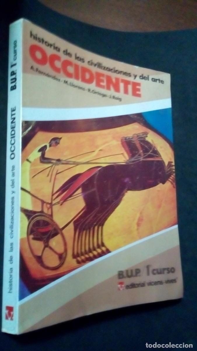 Libros de segunda mano: Historia de las civilizaciones y del arte. Occidente. 1 BUP / Antonio Fern&aacute;ndez, Montserrat Llorens,