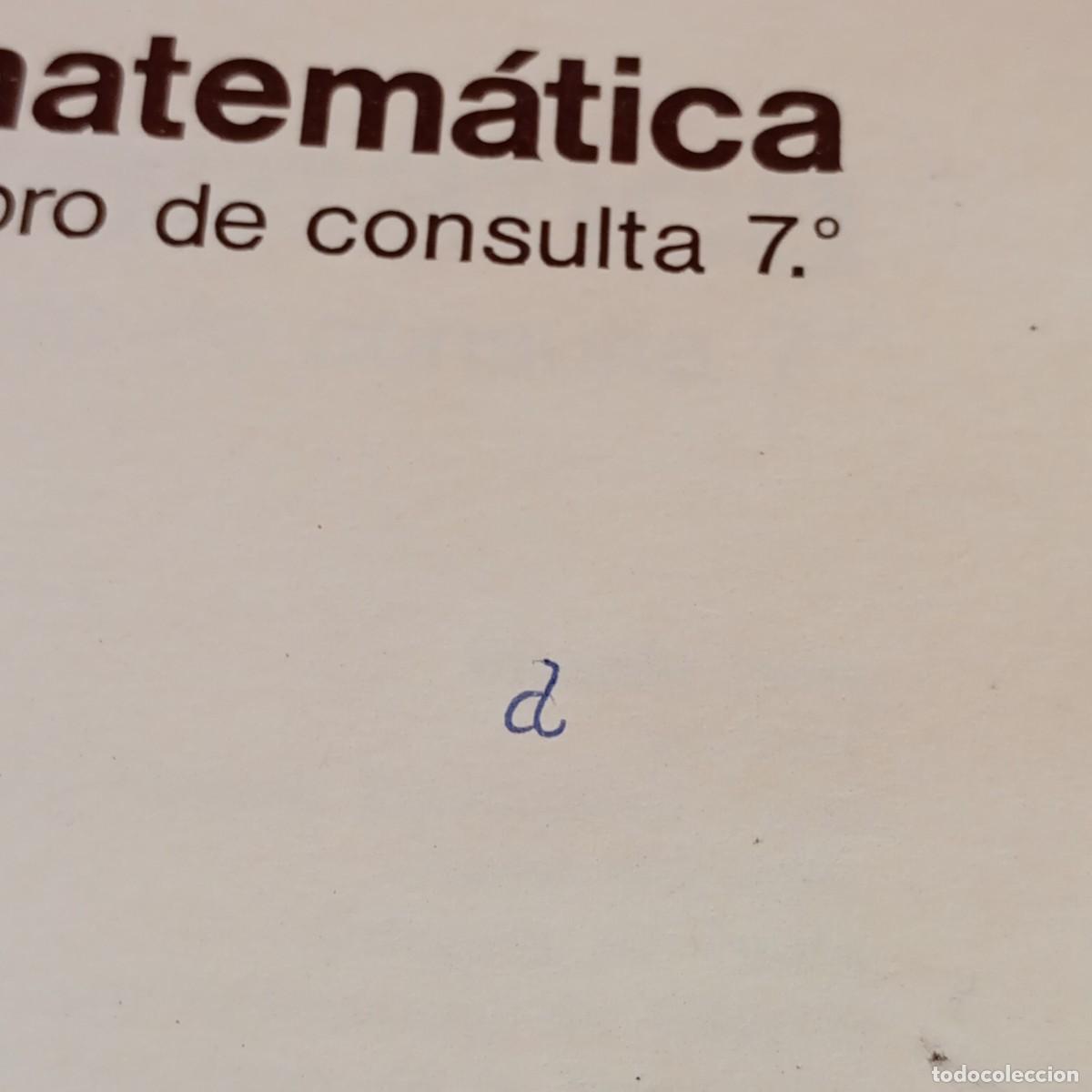 Libros de segunda mano: MATEM&Aacute;TICA - 7&ordm; E.G.B. - EDUCACI&Oacute;N GENERAL B&Aacute;SICA - RICARDO PONS - TEIDE / 1249 - Foto 6