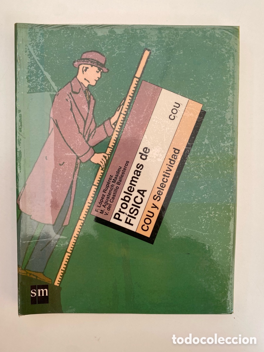 Libros de segunda mano: Libro Problemas de F&iacute;sica COU y Selectividad - L&oacute;pez Rup&eacute;rez - Ediciones SM 1994