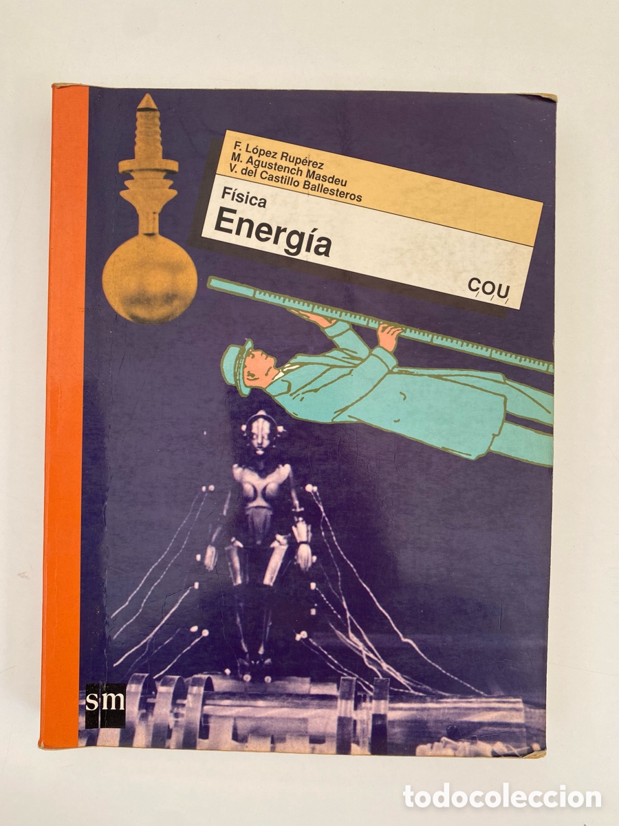 Libros de segunda mano: Libro F&iacute;sica Energ&iacute;a COU - L&oacute;pez Rup&eacute;rez - Ediciones SM 1993