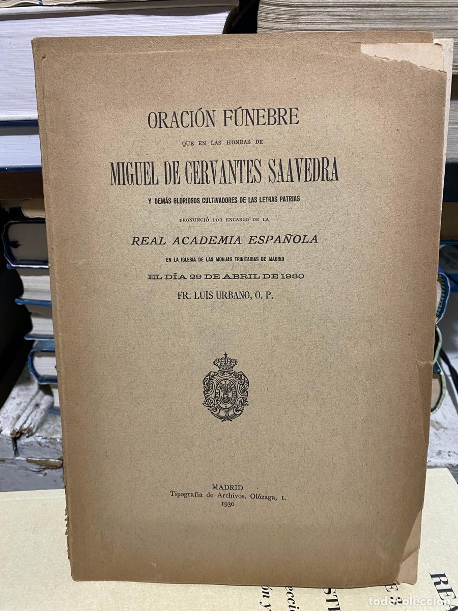 Libros de segunda mano: ORACION FUNEBRE POR MIGUEL DE CERVANTES Y OTROS