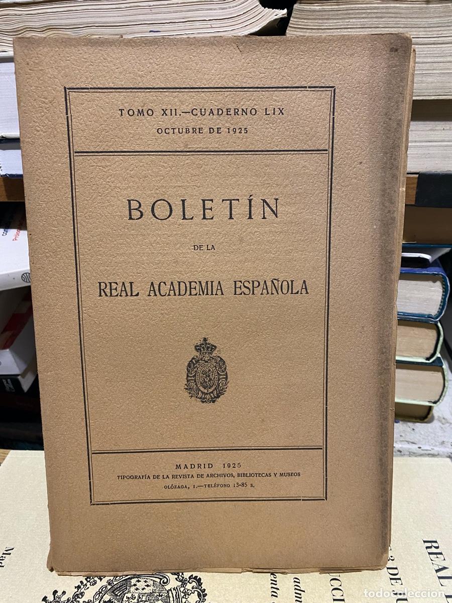 Libros de segunda mano: BOLETIN DE LA REAL ACADEMIA ESPA&Ntilde;OLA, TOMO XII CUADERNO LIX