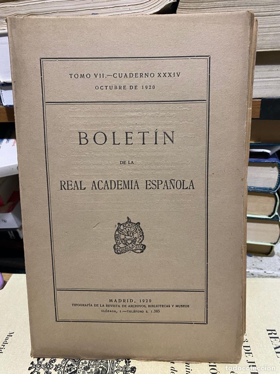 Libros de segunda mano: BOLETIN DE LA REAL ACADEMIA ESPA&Ntilde;OLA, TOMO VII CUADERNO XXXIV