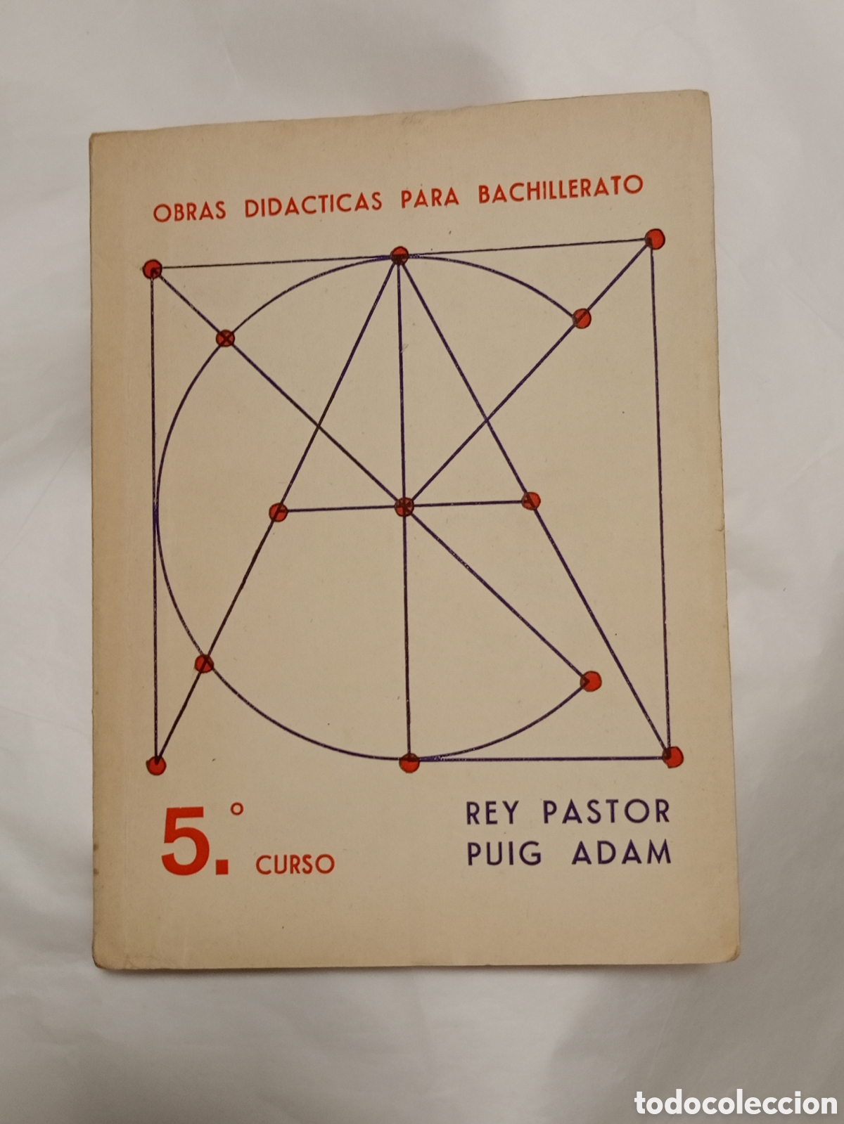 Libros de segunda mano: Matem&aacute;ticas de 5.&ordm; curso de Bachillerato, escrito por los eminentes matem&aacute;ticos espa&ntilde;oles Julio Rey