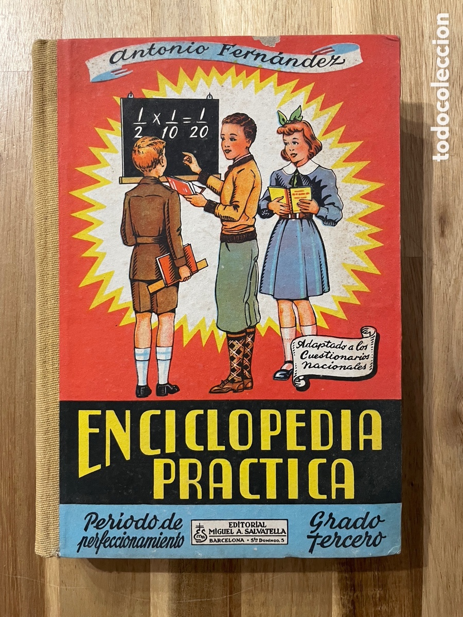 Gebrauchte B&uuml;cher: A&ntilde;o 1955. Enciclopedia pr&aacute;ctica. Grado tercero. Antonio Fern&aacute;ndez. Libro escolar.
