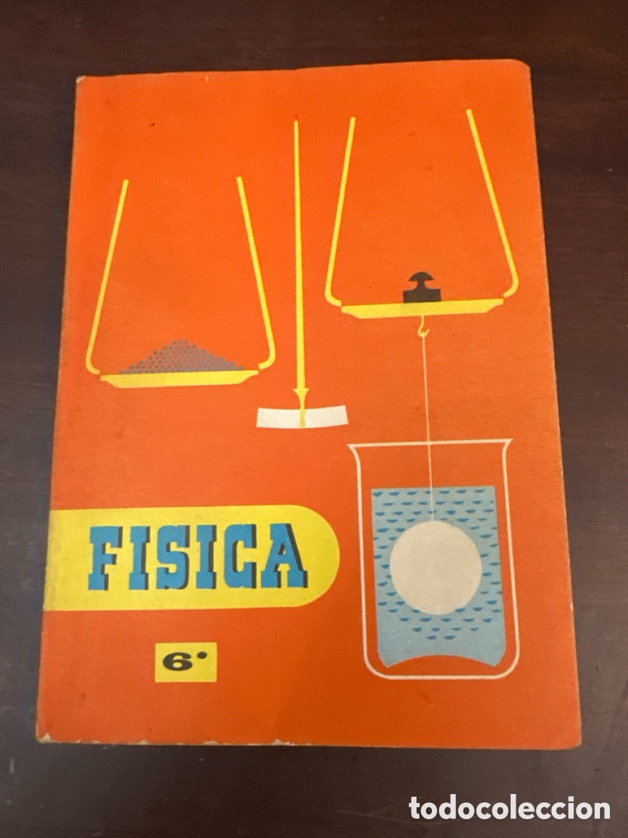 Libros de segunda mano: LIBRO TEXTO A&Ntilde;O 1964 - FISICA 6&ordm; - 6 ( S.M - SM )