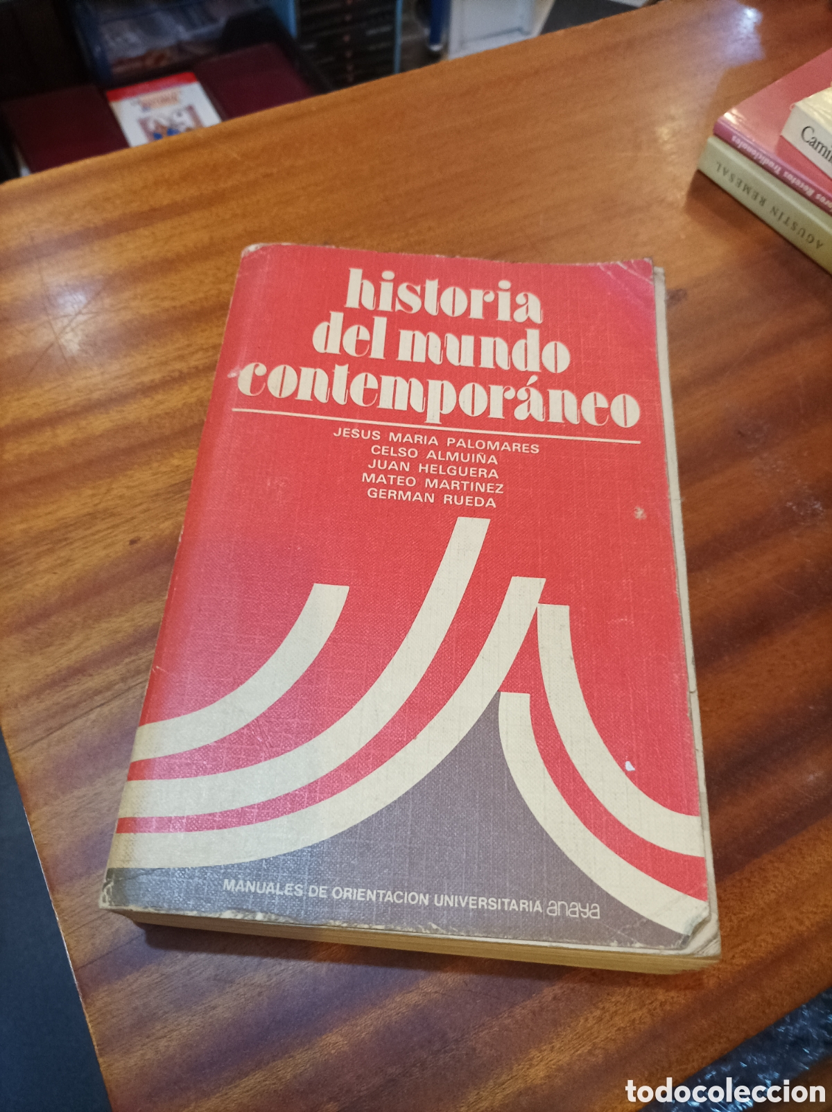 Libros de segunda mano: HISTORIA DEL MUNDO CONTEMPOR&Aacute;NEO..ANAYA.1981