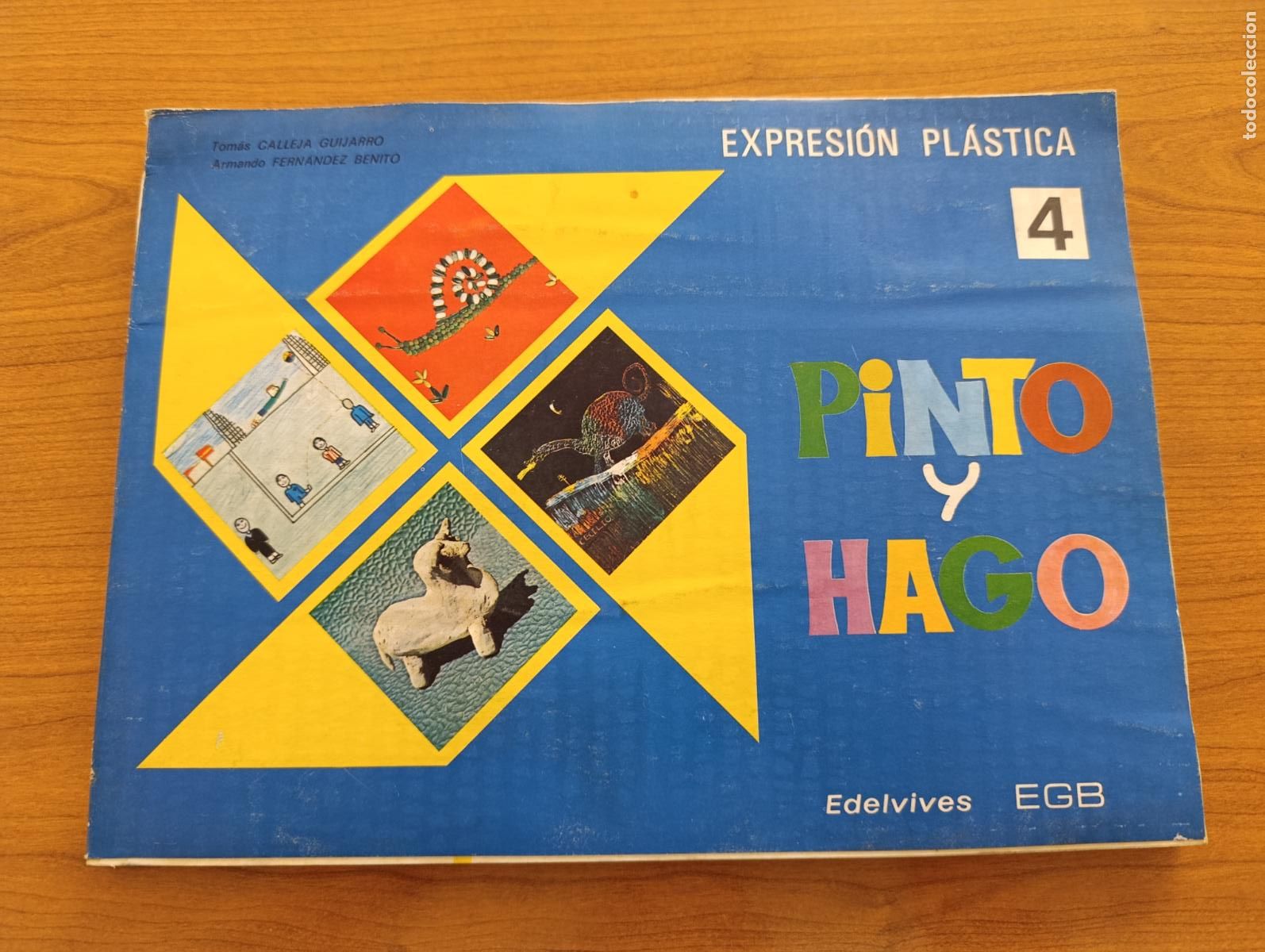 Gebrauchte B&uuml;cher: LIBRO ESCOLAR. EXPRESI&Oacute;N PL&Aacute;STICA PINTO Y HAGO 4. EDELVIVES EGB. 1980. DE TIENDA