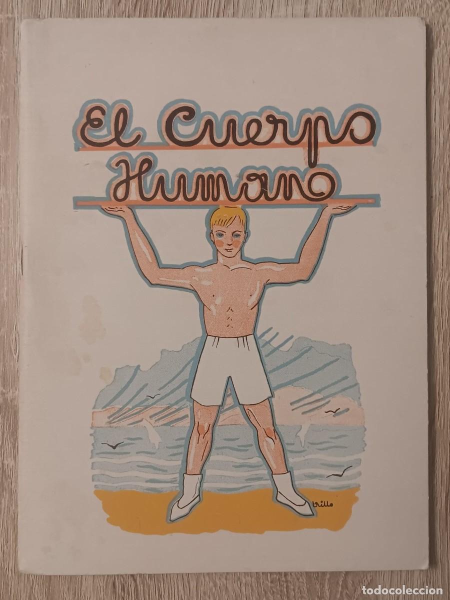 Libros de segunda mano: LIBRO DE TEXTO LECTURA EGB EL CUERPO HUMANO ED AGUADO 1963