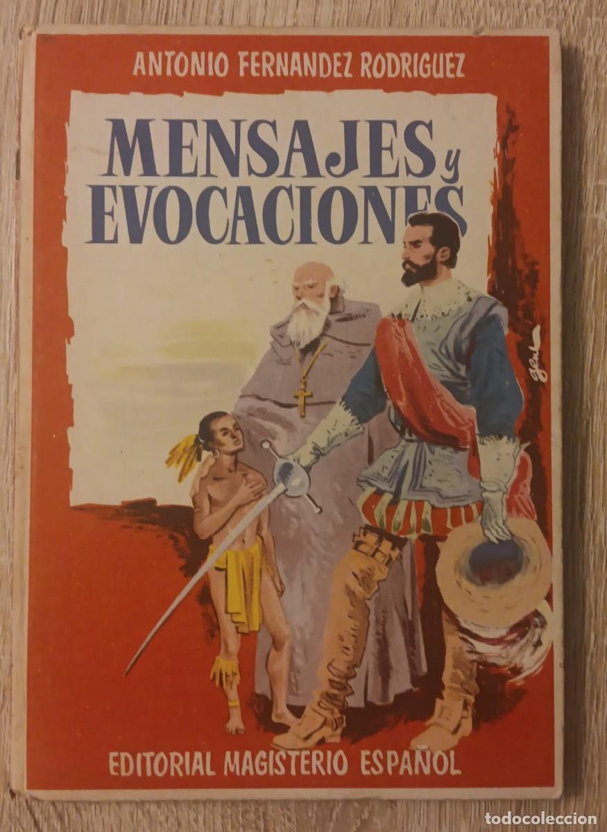 Libros de segunda mano: LIBRO DE TEXTO EGB MENSAJES Y EVOCACIONES ANTONIO FERNANDEZ RODRIGUEZ EDITORIAL MAGISTERIO ESPA&Ntilde;OL