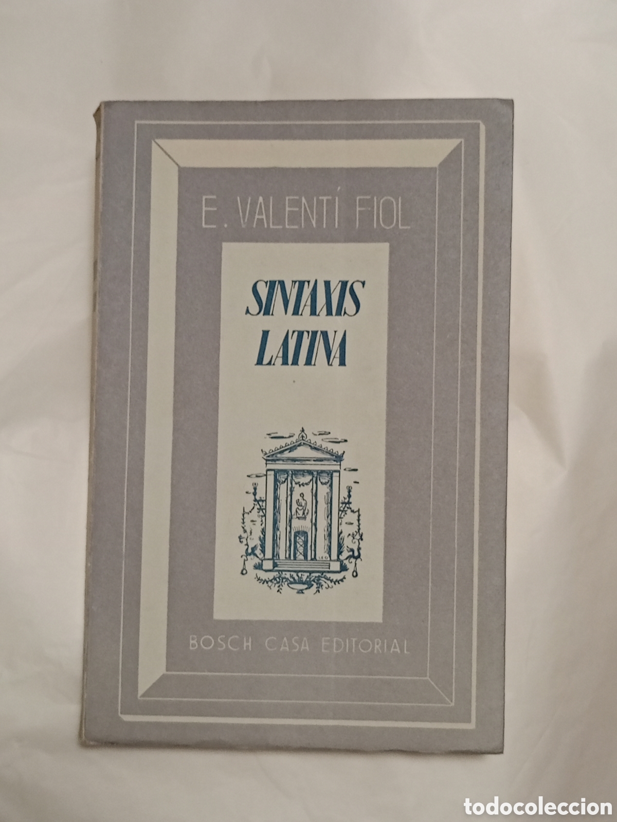 Second hand books: E. Valent&iacute; Fiol - Sintaxis Latina - 1960