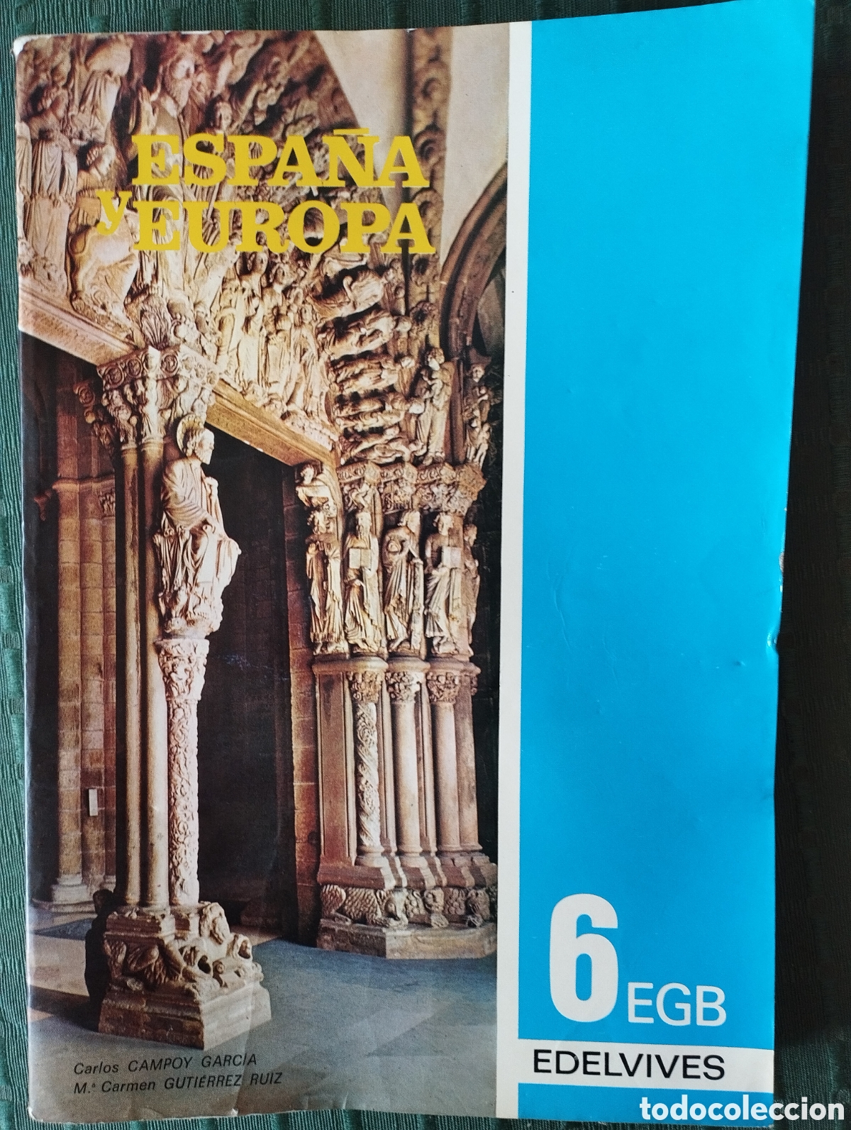 Libros de segunda mano: Libro de 6 &deg; de E.G.B de sociedad Espa&ntilde;a y Europa
