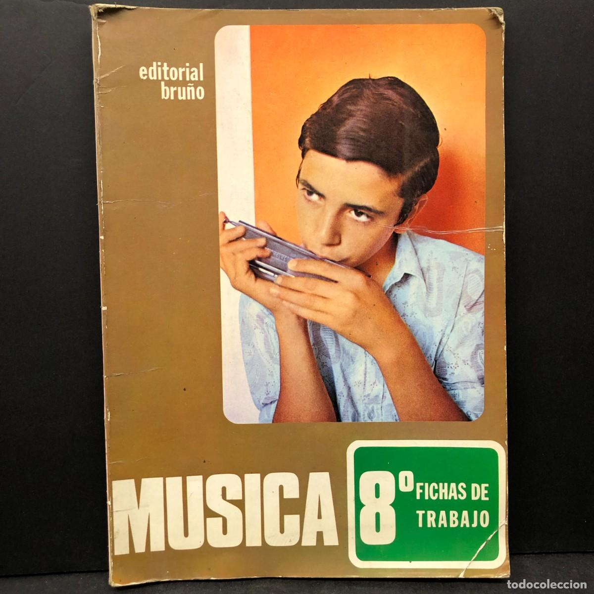 Libros de segunda mano: MUSICA - 8&ordm; FICHAS DE TRABAJO - EDITORIAL BRU&Ntilde;O - 1973 - JOSE MARIA MARTINEZ BELTRAN / 1912