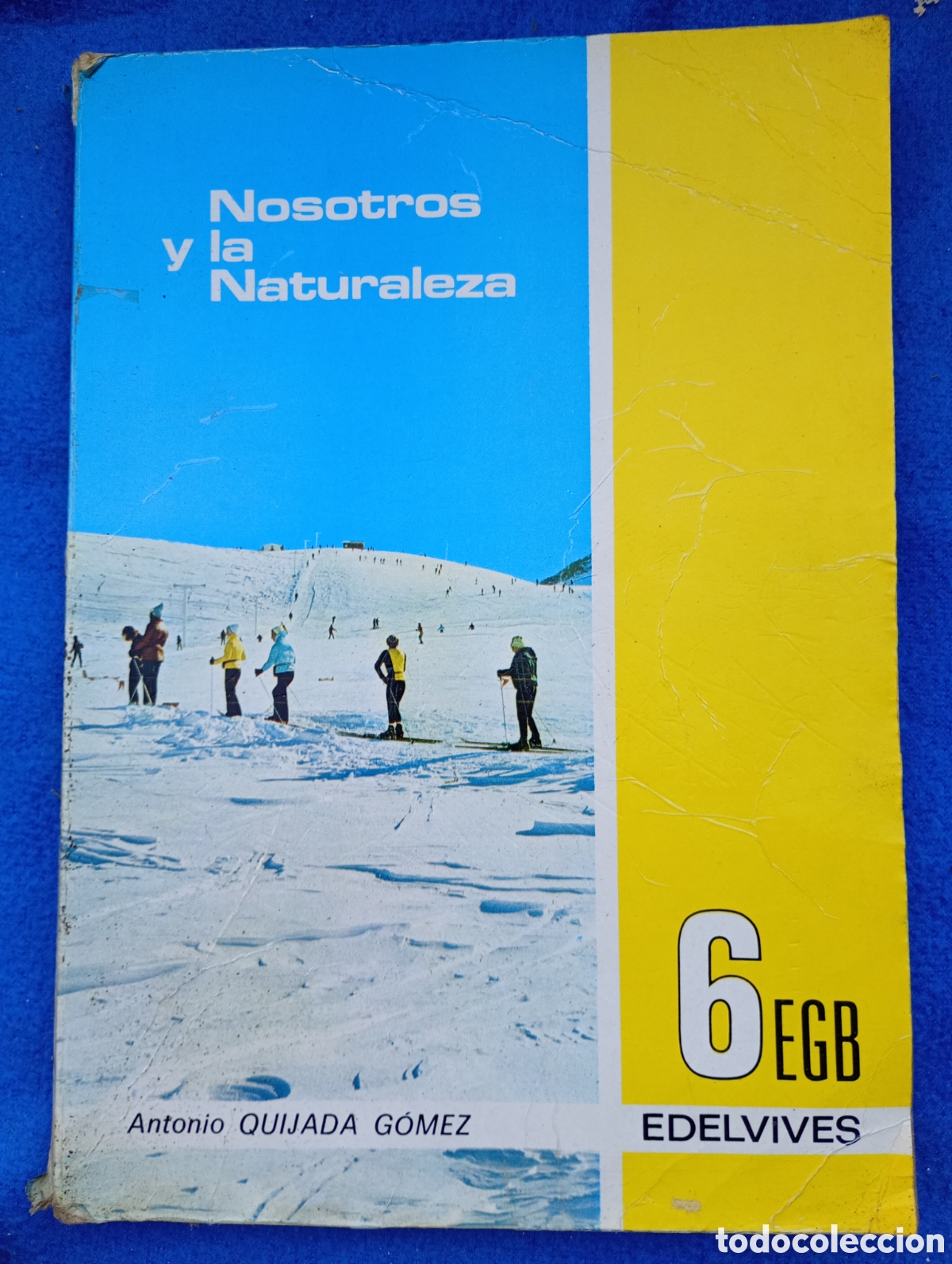 Livres d'occasion: Nosotros y la naturaleza 6 egb edelvives