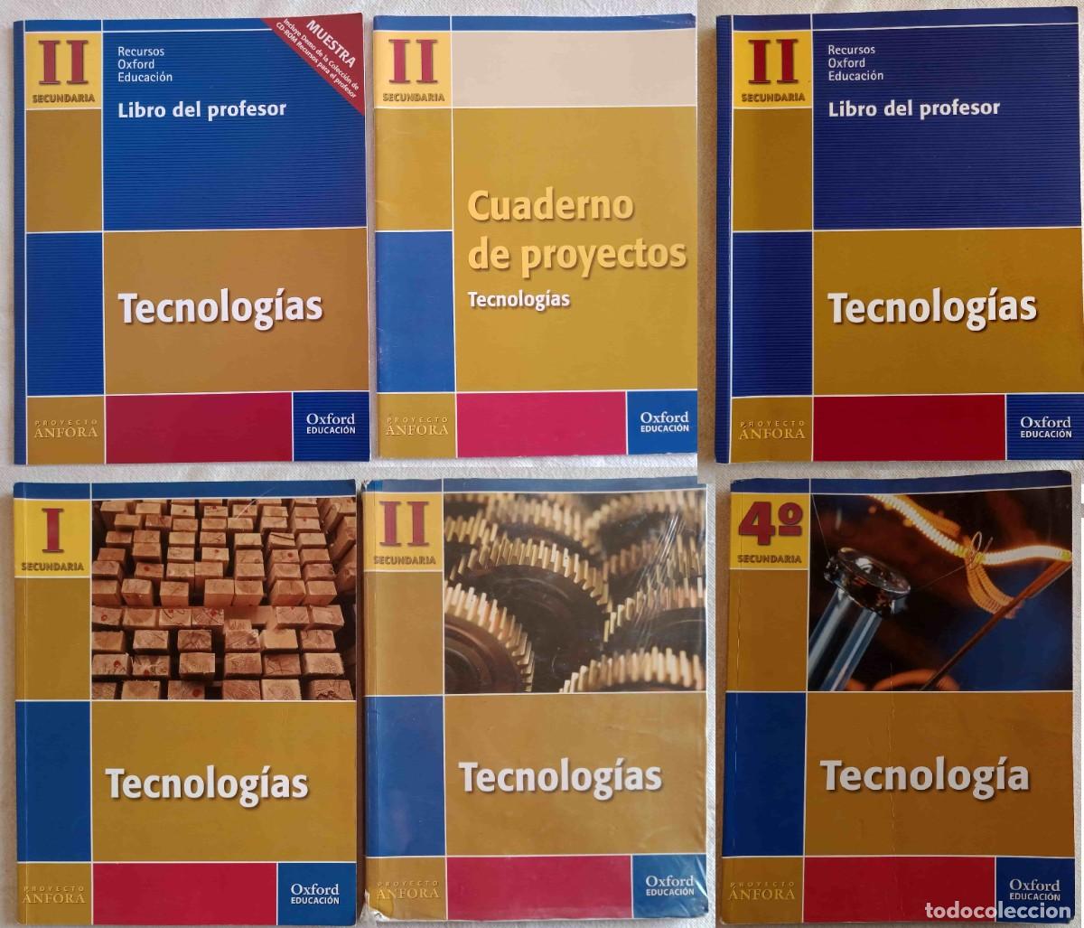 Libros de segunda mano: TECNOLOG&Iacute;A, Proyecto ANFORA, OXFORD, 2007-2008-2009 - 6 LIBROS ESCOLARES