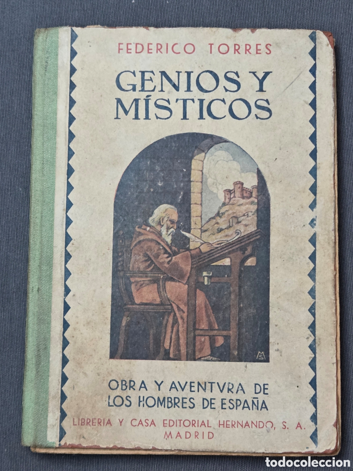 Second hand books: GENIOS Y M&Iacute;STICOS Federico Torres 1940 Obra y aventura de lis hombres de Espa&ntilde;a