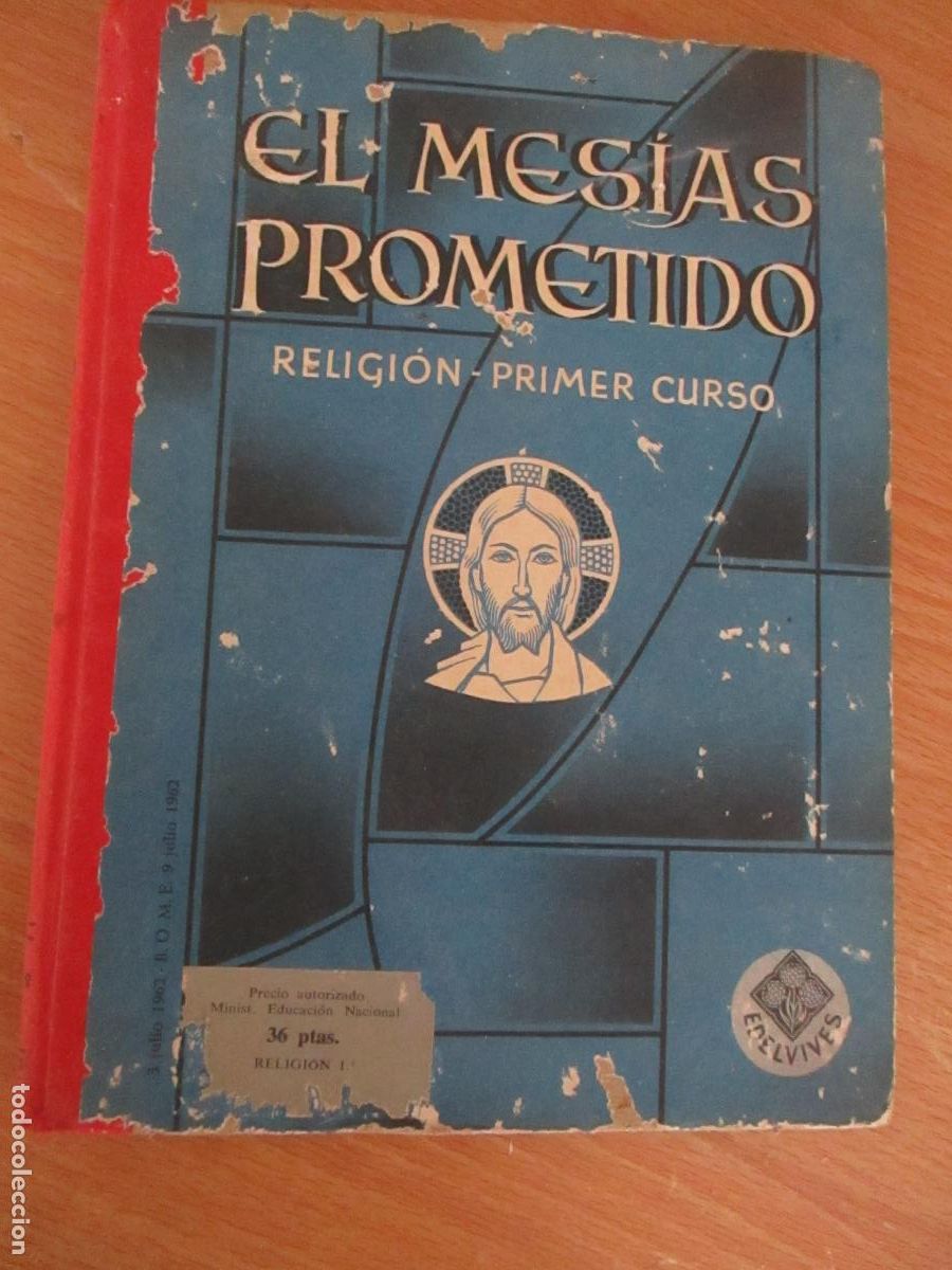 Libri di seconda mano: EL MESIAS PROMETIDO, HISTORIA SAGRADA DEL ANTIGUO TESTAMENTO-RELIGI&Oacute;N, 1&ordm;. CURSO-1962-EDELVIVES