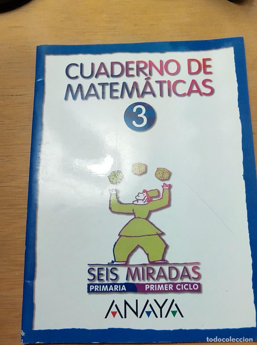 Gebrauchte B&uuml;cher: Cuaderno de matem&aacute;ticas 3 - Primaria primer ciclo - Seis miradas