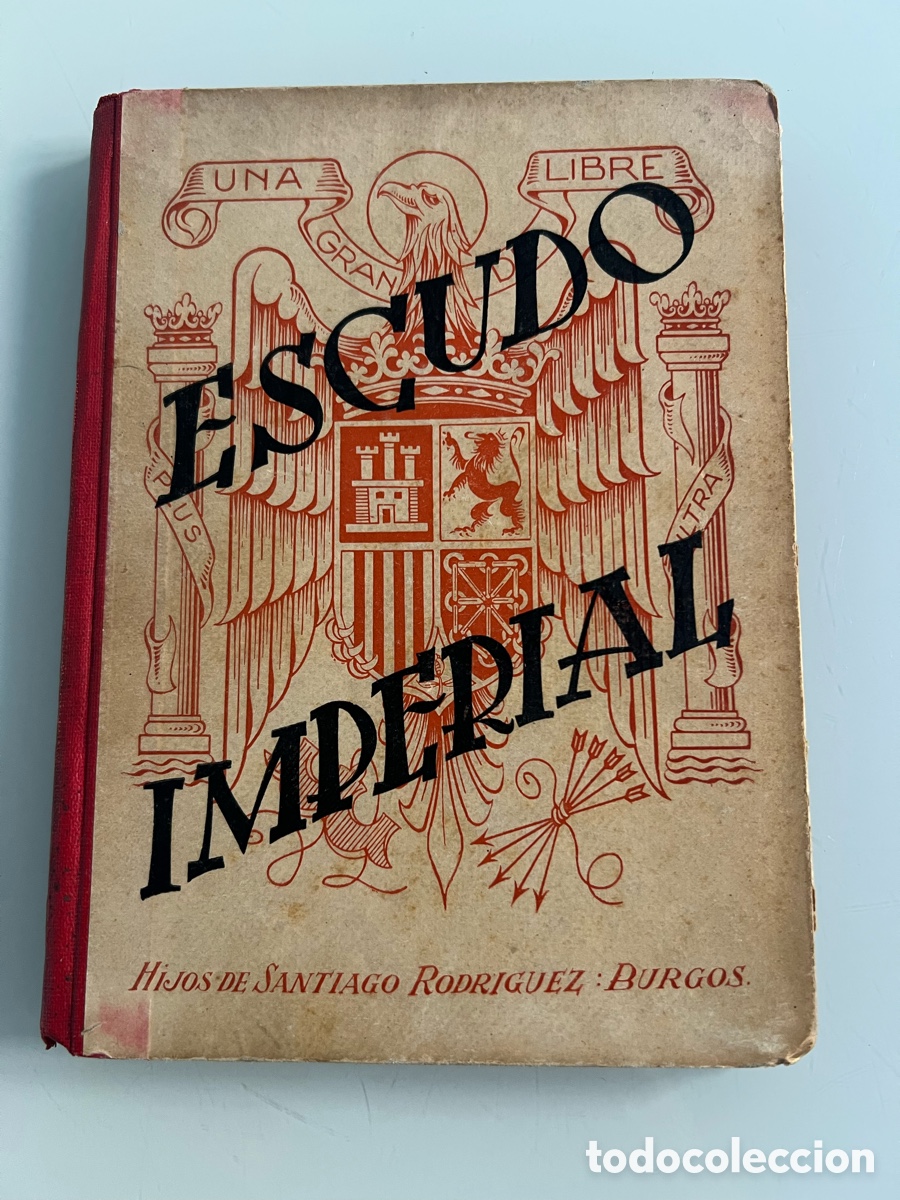Libros de segunda mano: Escudo Imperial. Libro Escolar de Lectura. Fortunato Julian. 1940.