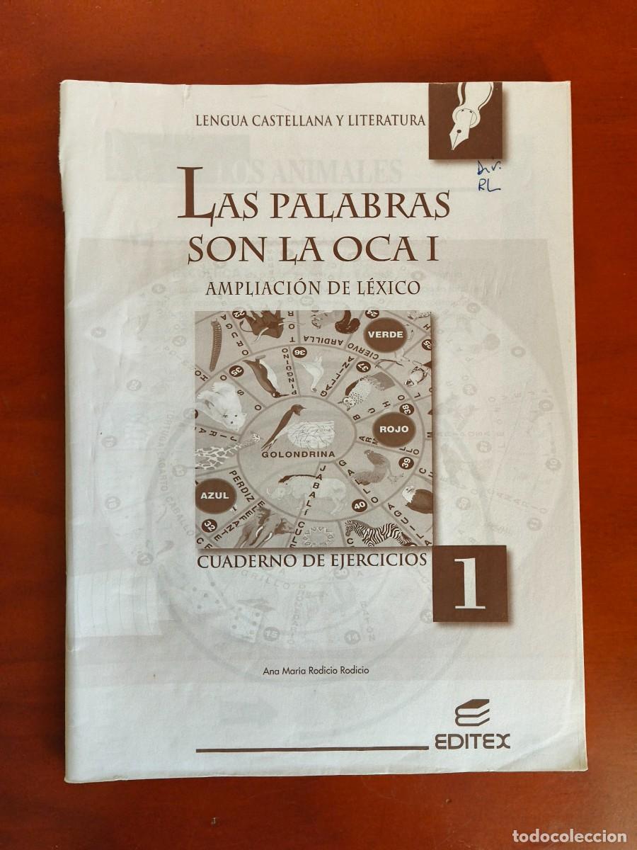 Libros de segunda mano: L142 LENGUA CASTELLANA Y LITERATURA-CUADERNO DE EJERCICIOS 1-LAS PALABRAS SON LA OCA I