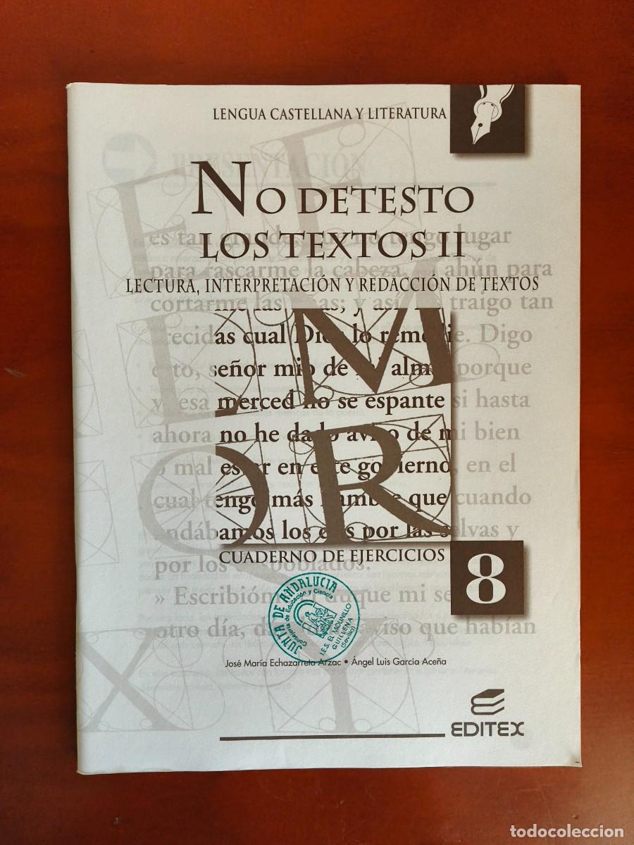 Libros de segunda mano: L143 LENGUA CASTELLANA Y LITERATURA-CUADERNO DE EJERCICIOS 8-NO DETESTO LOS TEXTOS II