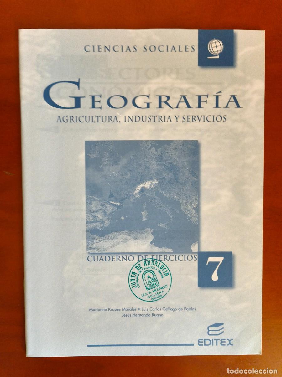 Libros de segunda mano: L130 CIENCIAS SOCIALES-GEOGRAFIA-CUADERNOS DE EJERCICIOS 7-AGRICULTURA, INDUSTRIA Y SERVICIOS