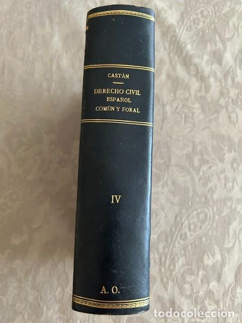 Libros de segunda mano: Derecho Civil Espa&ntilde;ol, Com&uacute;n y Foral. Tomo IV. Jos&eacute; Cast&aacute;n Tobe&ntilde;as.