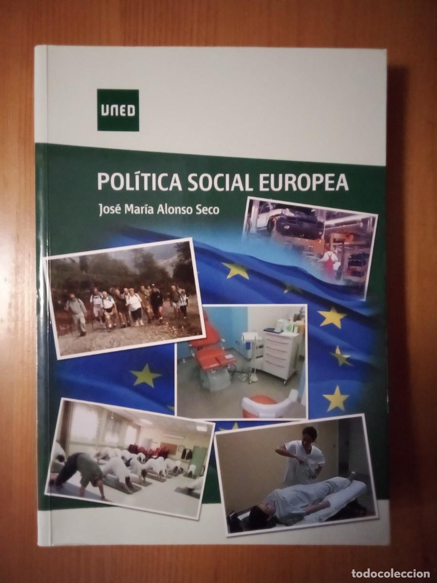 Libros de segunda mano: POLITICA SOCIAL EUROPEA, JOSE MARIA ALONSO SECO, UNED
