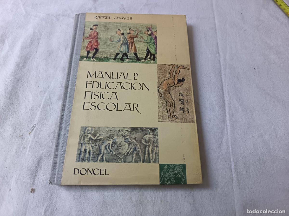 Second hand books: Antiguo Libro de escuela o similar, Manual de Educaci&oacute;n F&iacute;sica Escolar, Doncel