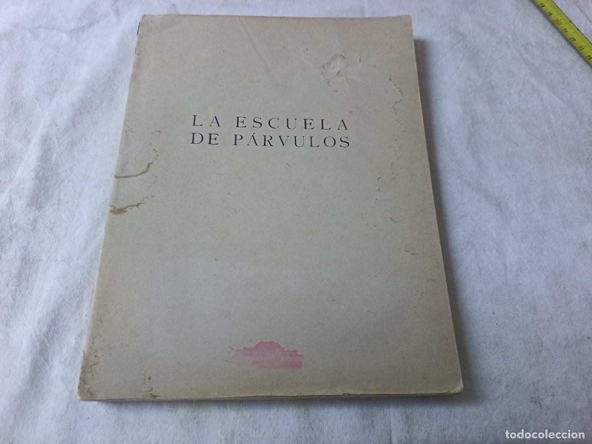 Second hand books: Antiguo Libro de escuela o similar, La Escuela de P&aacute;rvulos, 1957