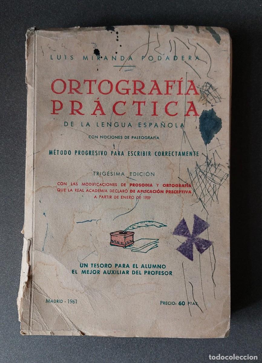 Libros de segunda mano: Ortograf&iacute;a Pr&aacute;ctica de la Lengua Espa&ntilde;ola