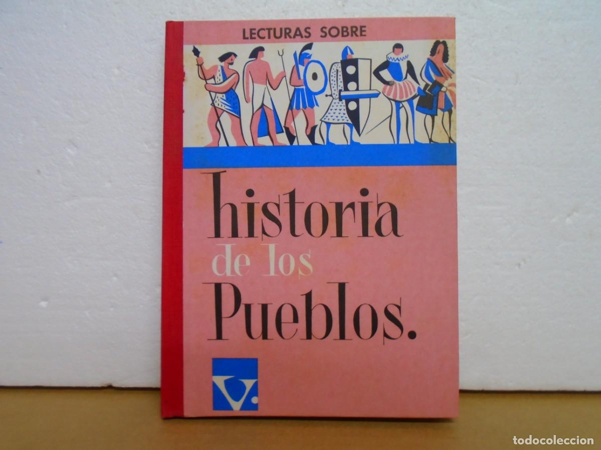 Libros de segunda mano: HISTORIAS DE LOS PUEBLOS/LIBRO DE LECTURA/EDIT.VICENS-VIVES 1961.
