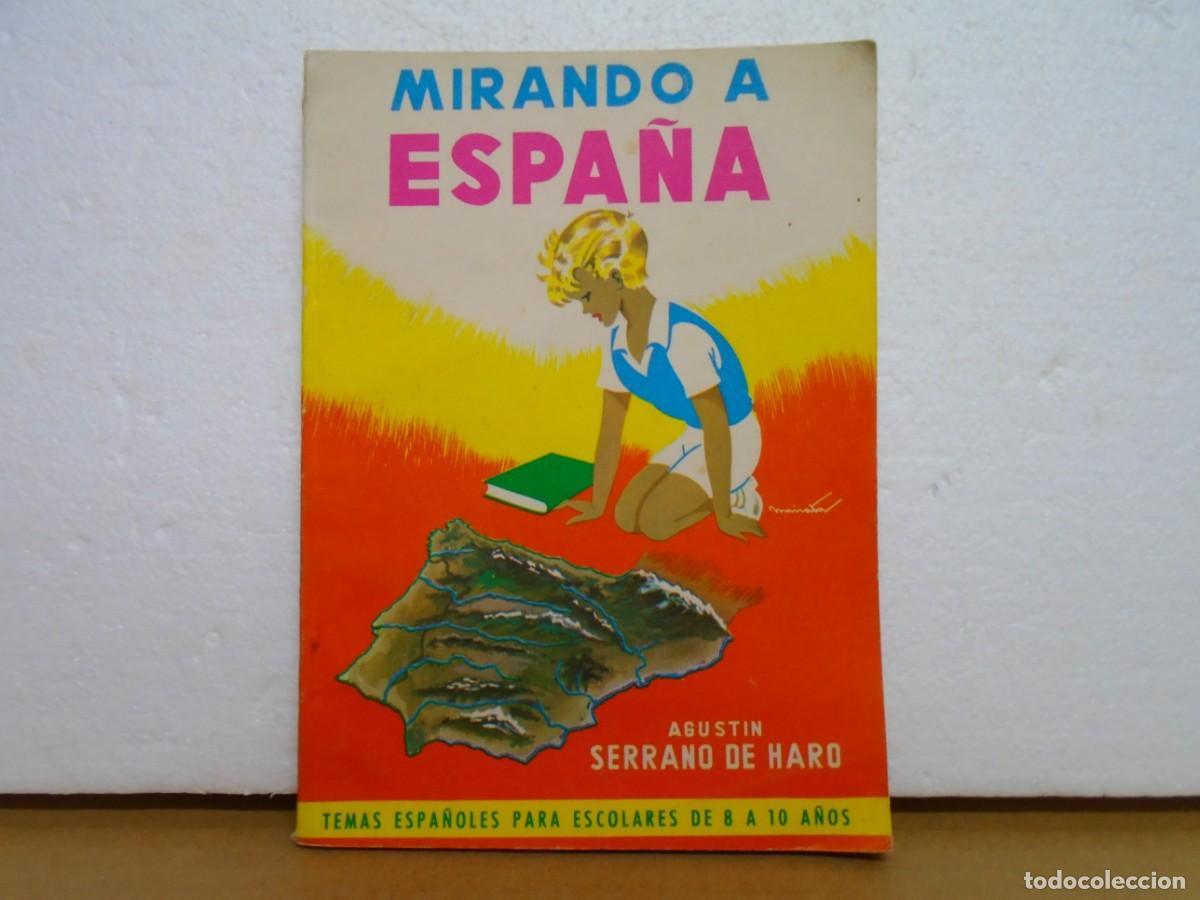 Second hand books: MIRANDO A ESPA&Ntilde;A/AGUSTIN SERRANO DE HARO/EDIT. PARANINFO 1963.