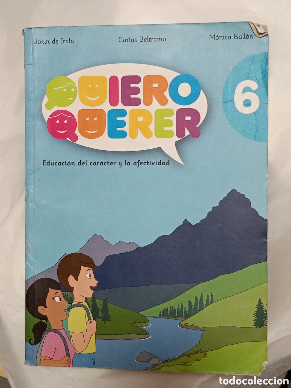 Second hand books: QUIERO QUERER 6: Educaci&oacute;n del car&aacute;cter y la afectividad,