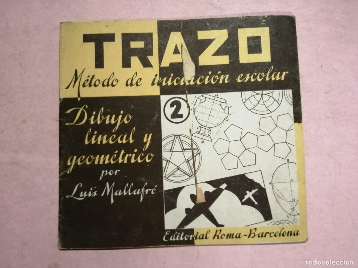 Libros de segunda mano: TRAZO, METODO DE INICIACION ESCOLAR (NUMERO 2) DIBUJO LINEAL Y GEOMETRICO