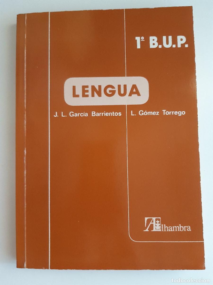 Libri di seconda mano: LENGUA 1 BUP ALHAMBRA 1982 Garcia Barrientos Gomez Torrego LIBRO DE TEXTO M5