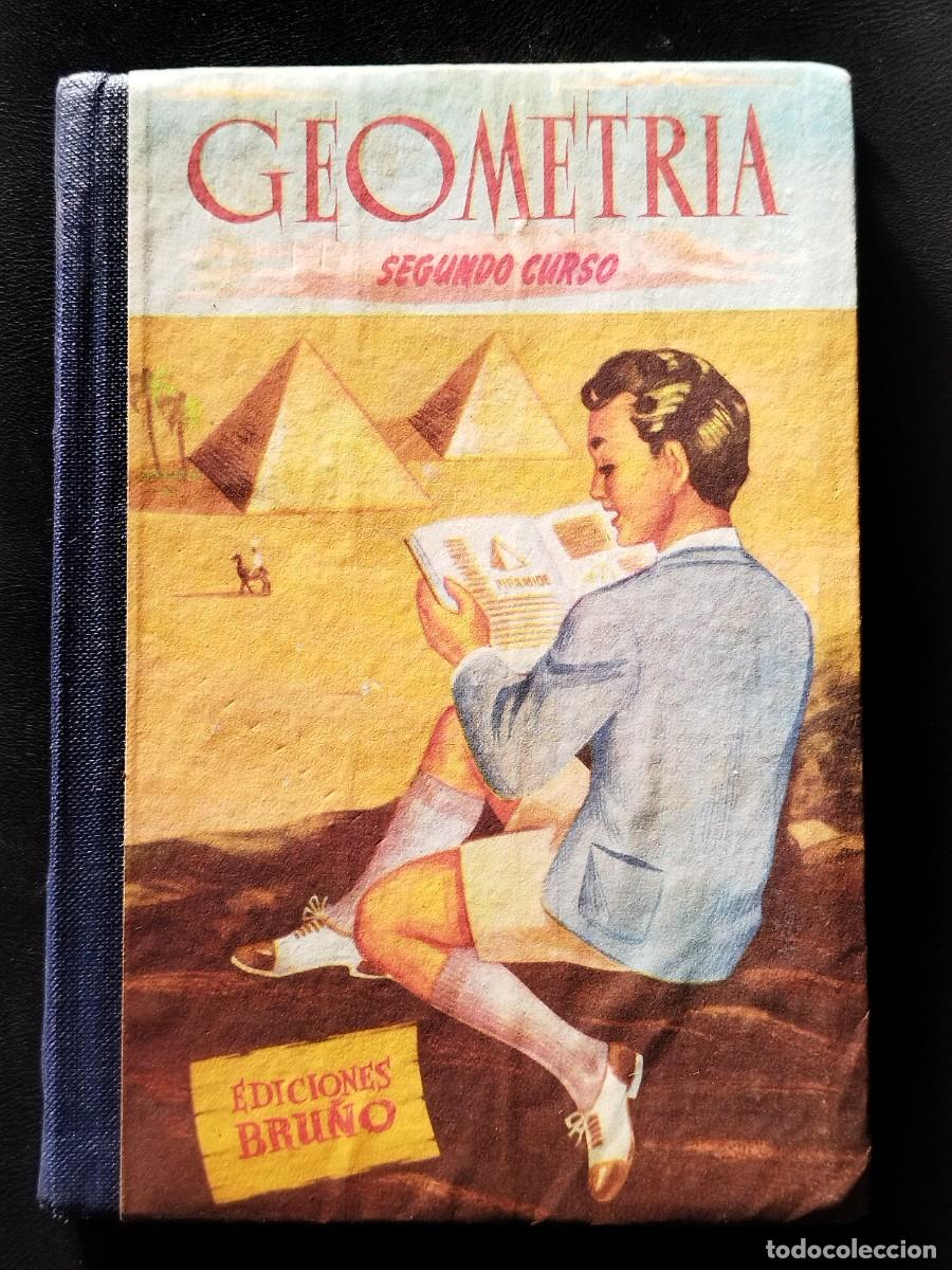 Second hand books: GEOMETRIA - SEGUNDO GRADO O CURSO MEDIO - EDICIONES BRU&Ntilde;O.1953